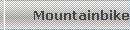 Mountainbike